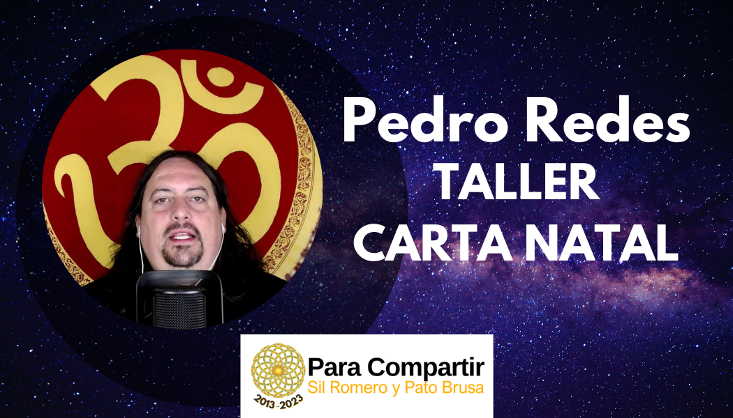 Aprende a leer tu Carta Natal con Pedro Redes – Mayo 2023