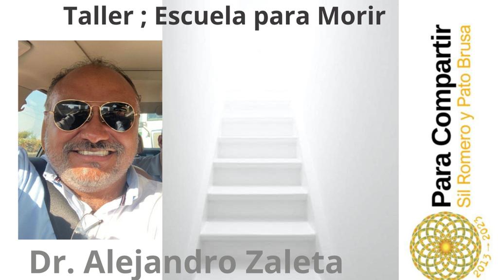 Taller Escuela Para Morir con el Dr. Zaleta – Septiembre de 2023 – POST