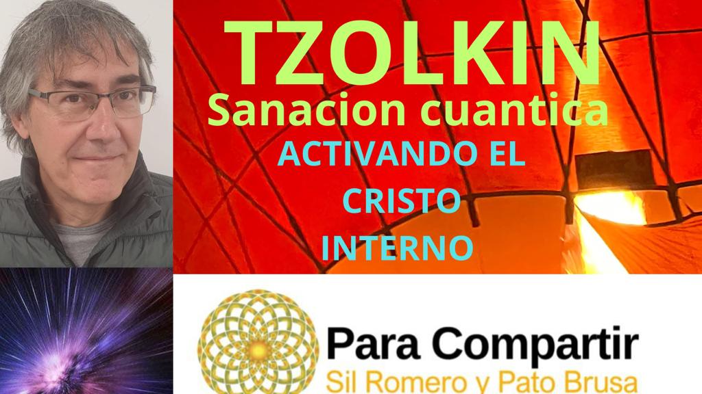 Taller de Sanación Cuántica: Activando el Xristo Interno con Tzolkin Sirio en VIVO – Viernes 20 de Octubre 2023 – 15h Arg / 20h Esp