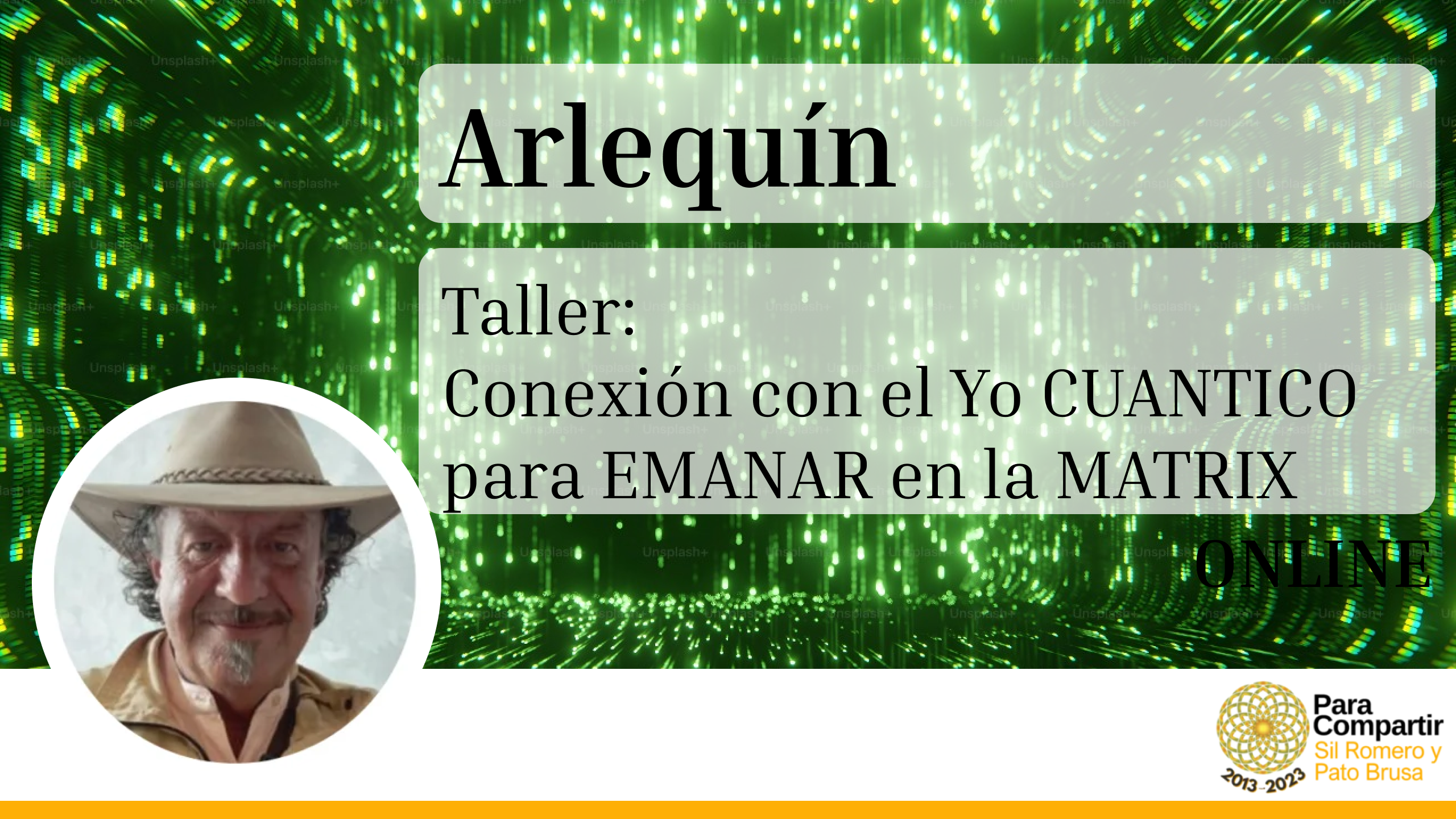 Taller de Conexión con el Yo CUANTICO para EMANAR en la MATRIX con Arlequín en VIVO | Domingo 26 de Mayo 2024 | 15h Arg – 20h Esp