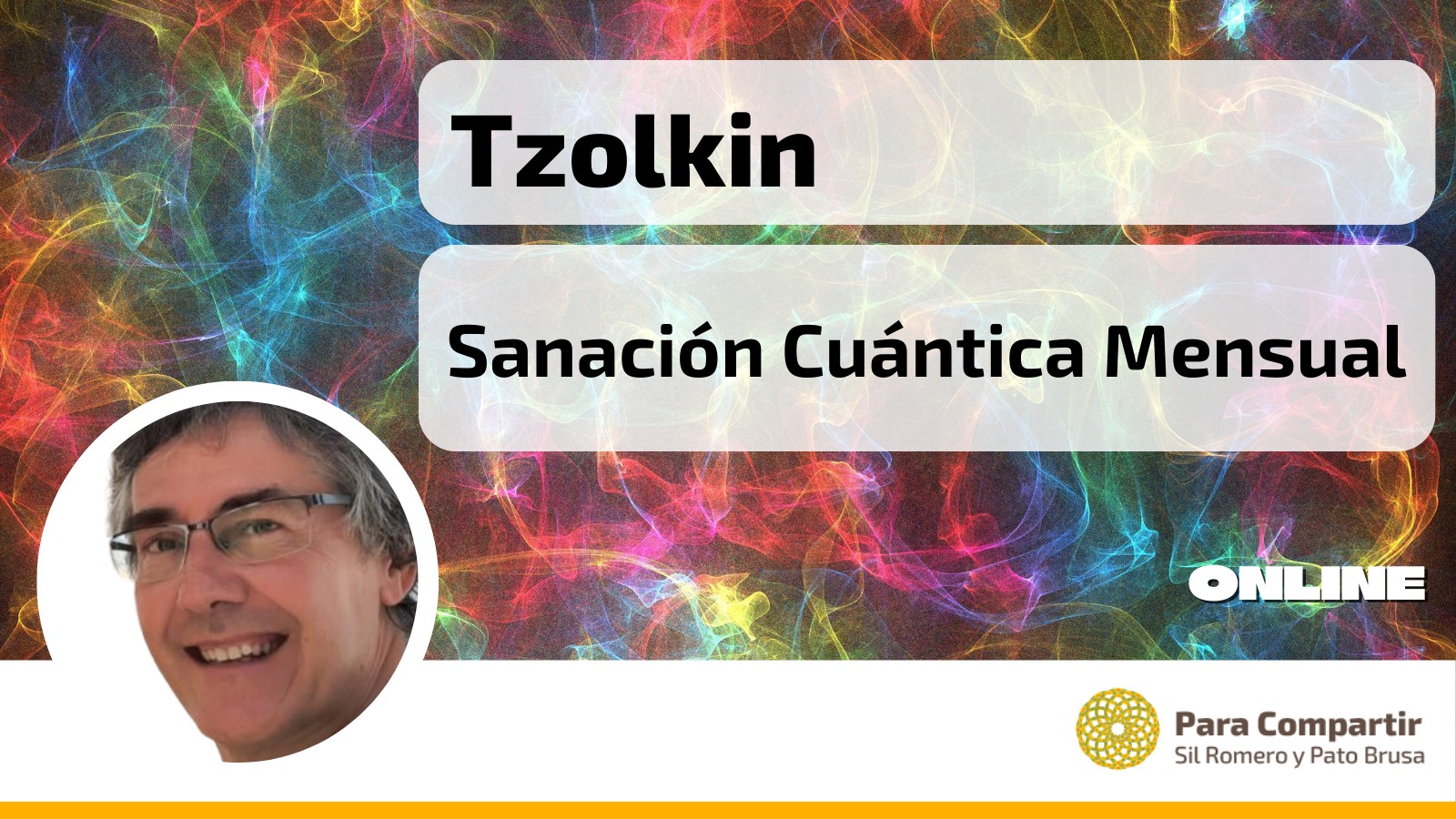 Sanación Cuántica | Con Tzolkin | Jueves 26 de Junio | 20hs ESP – 15hs ARG