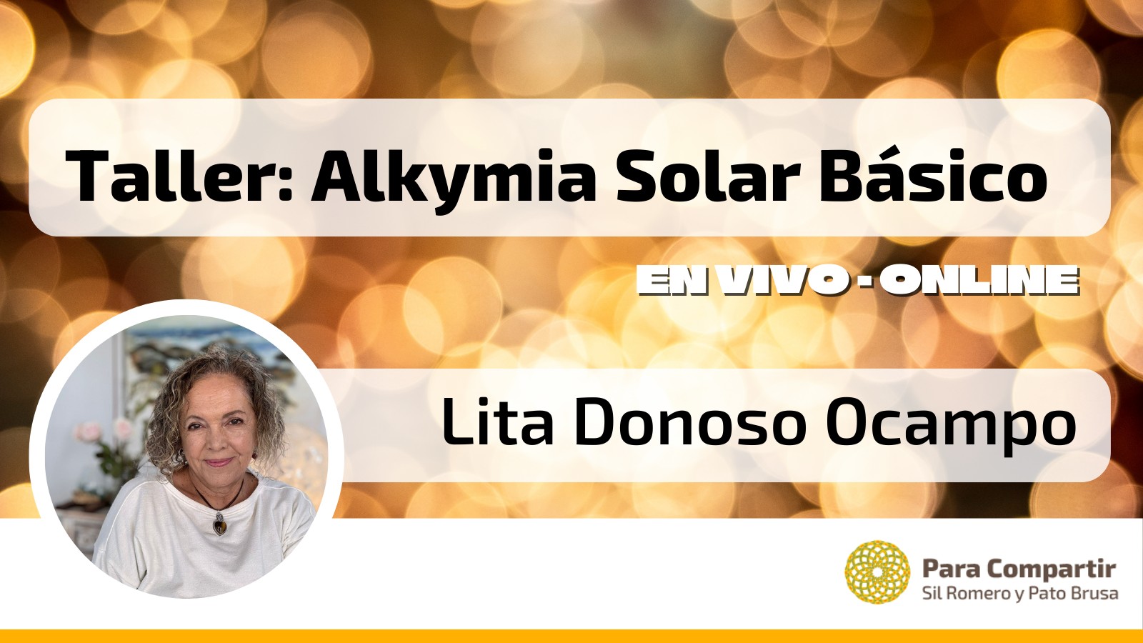 Alkymia Solar Básico | Con Lita Donoso Ocampo | Sábado 15 de Febrero | EN VIVO – 14 a 16hs ARG – 18 a 20hs ESP